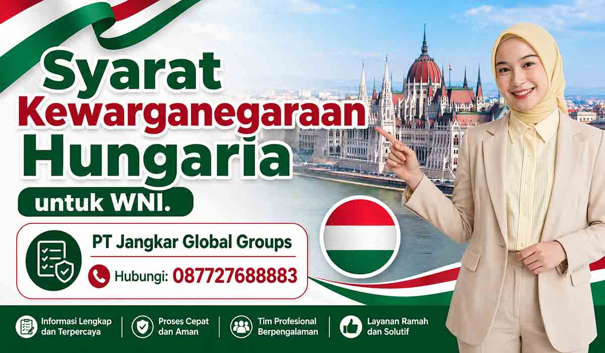 Syarat Kewarganegaraan Hungaria untuk WNI