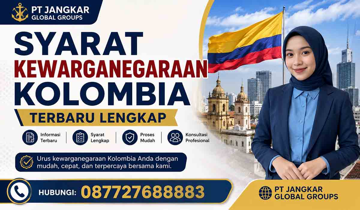 Syarat Kewarganegaraan Kolombia Terbaru Lengkap