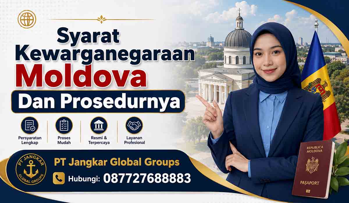 Syarat Kewarganegaraan Moldova Dan Prosedurnya