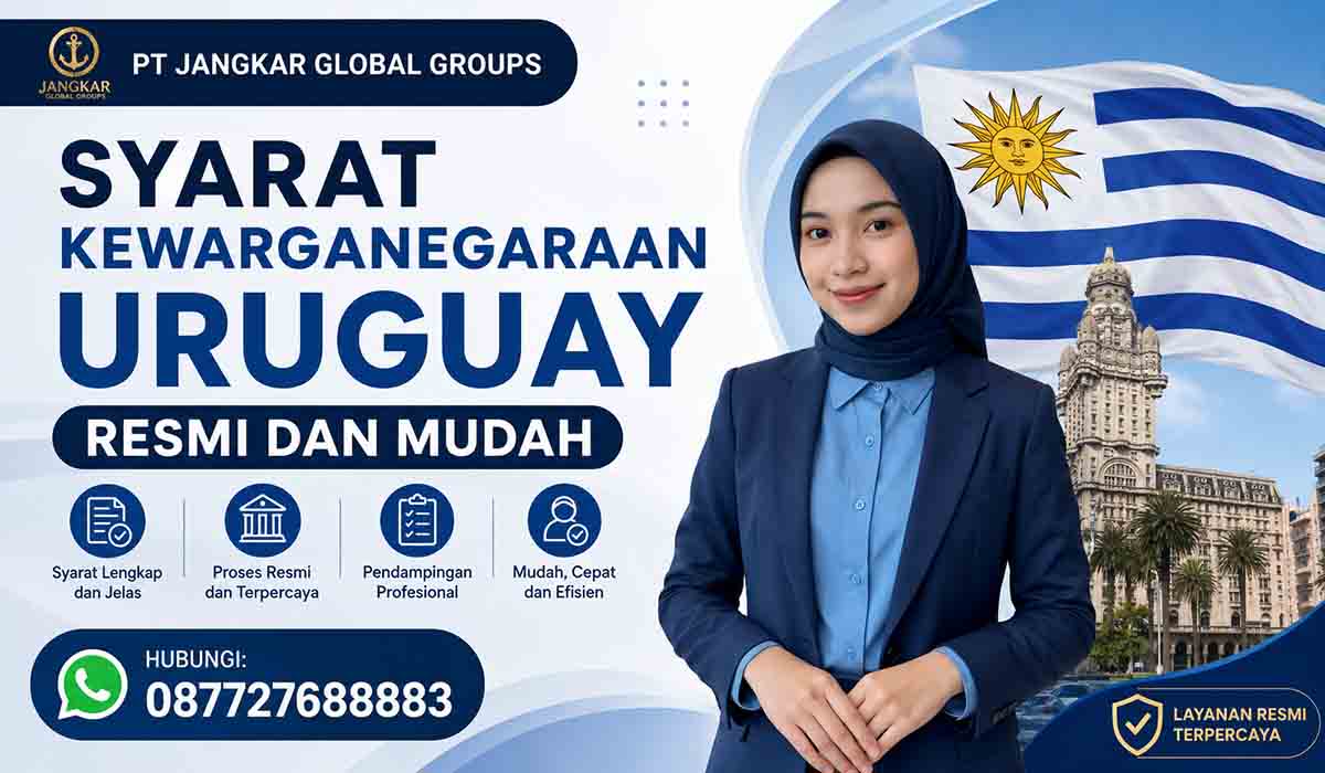 Syarat Kewarganegaraan Uruguay Resmi dan Mudah