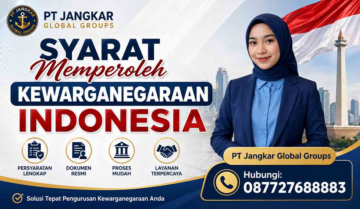 Syarat Memperoleh Kewarganegaraan Indonesia