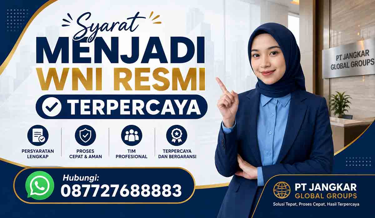 Syarat Menjadi WNI Resmi Terpercaya