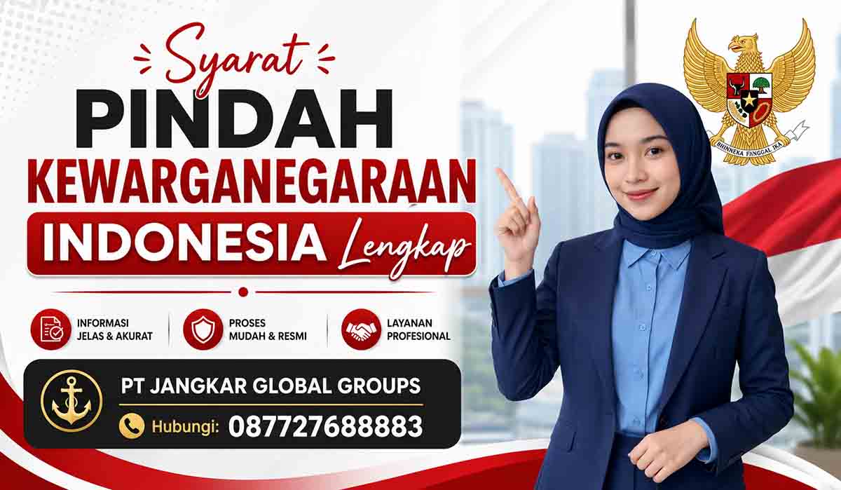 Syarat Pindah Kewarganegaraan Indonesia Lengkap