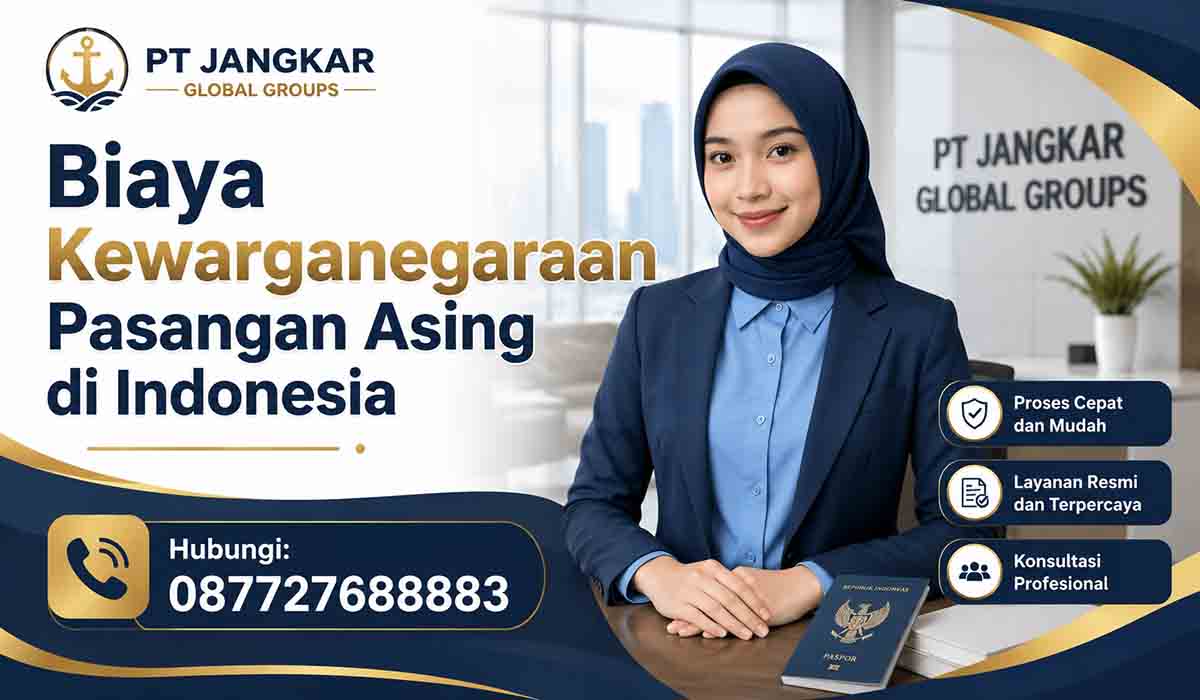 Biaya Kewarganegaraan Pasangan Asing di Indonesia