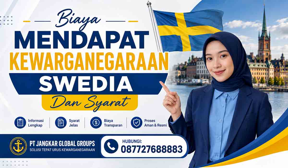 Biaya Mendapat Kewarganegaraan Swedia Dan Syarat