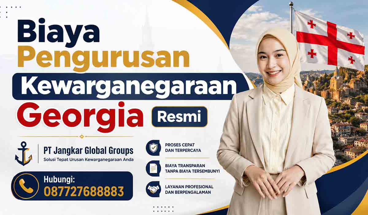 Biaya Pengurusan Kewarganegaraan Georgia Resmi