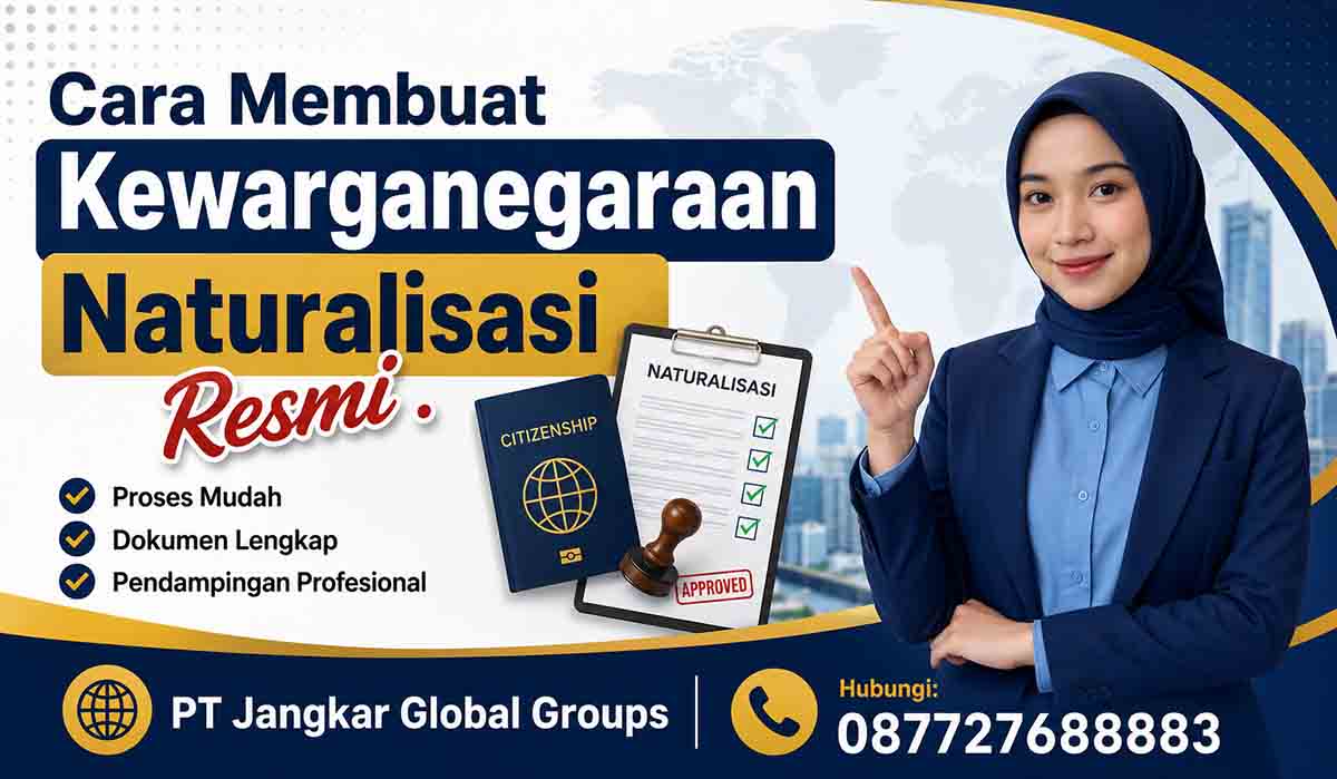 Cara Membuat Kewarganegaraan Naturalisasi Resmi