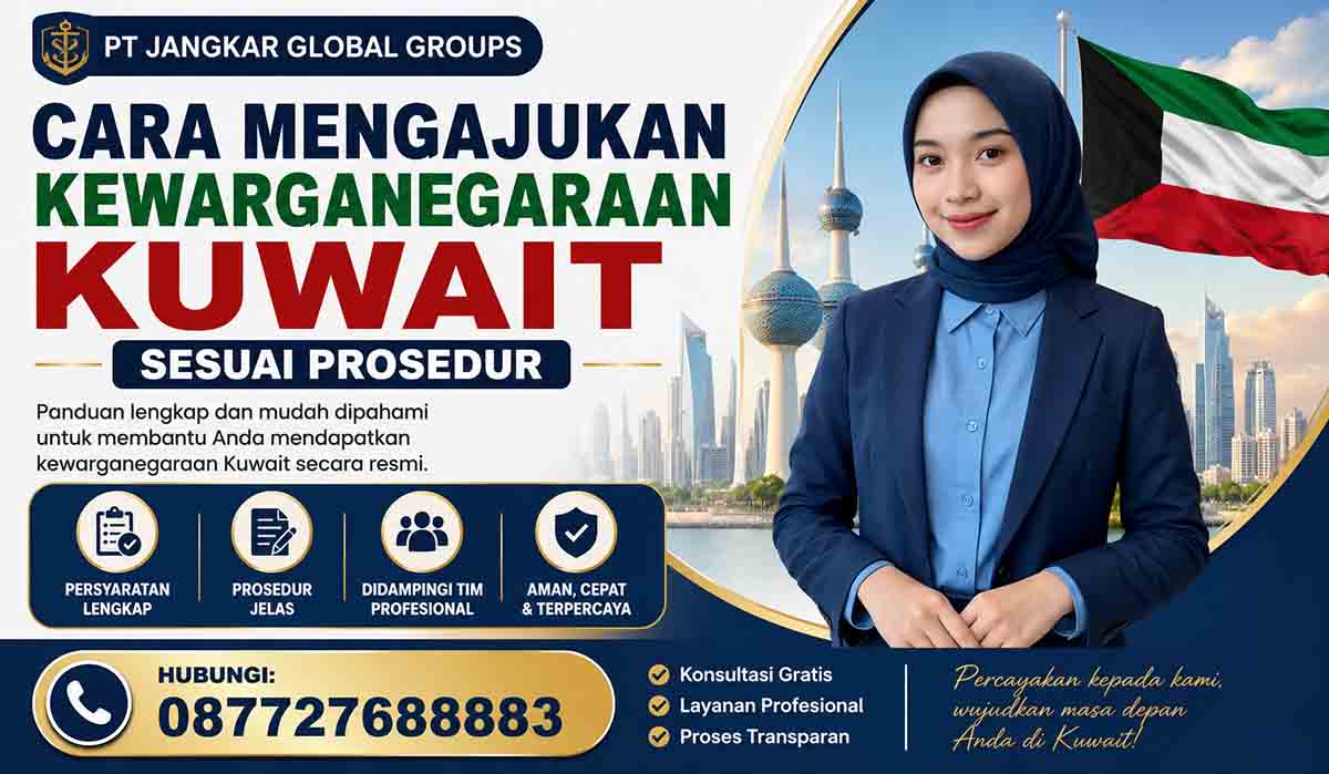 Cara Mengajukan Kewarganegaraan Kuwait Sesuai Prosedur
