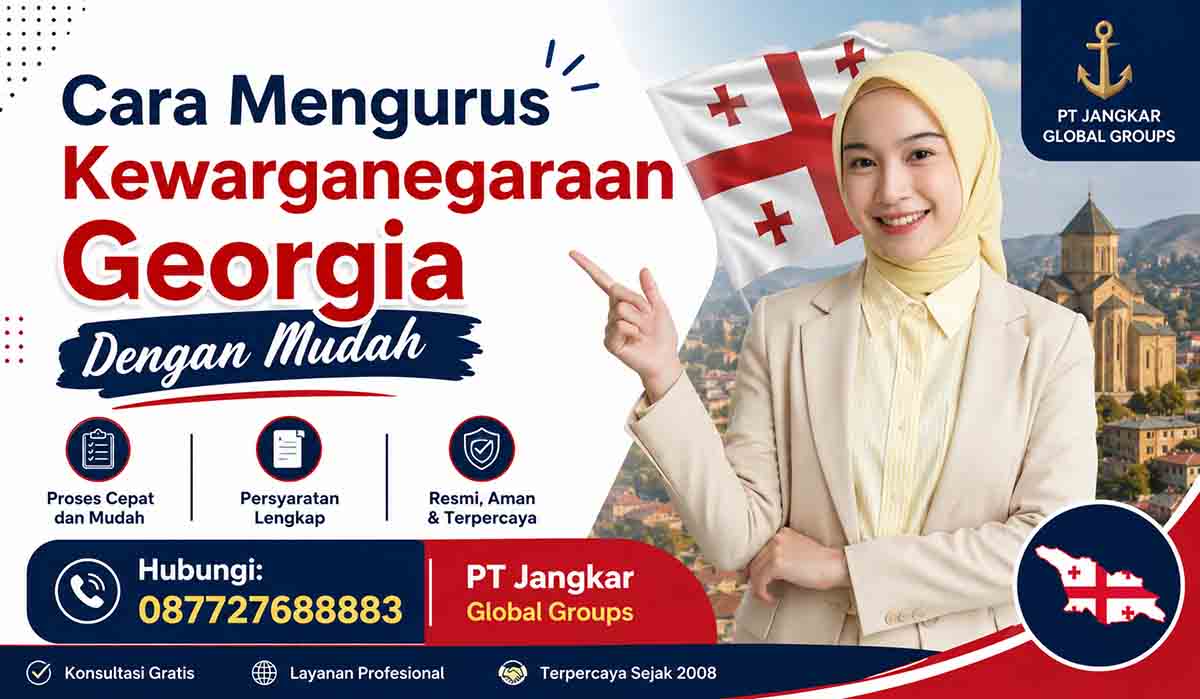 Cara Mengurus Kewarganegaraan Georgia Dengan Mudah