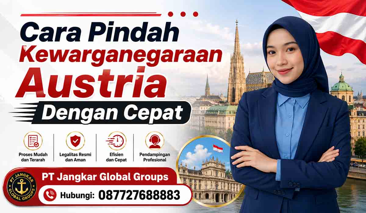 Cara Pindah Kewarganegaraan Austria Dengan Cepat