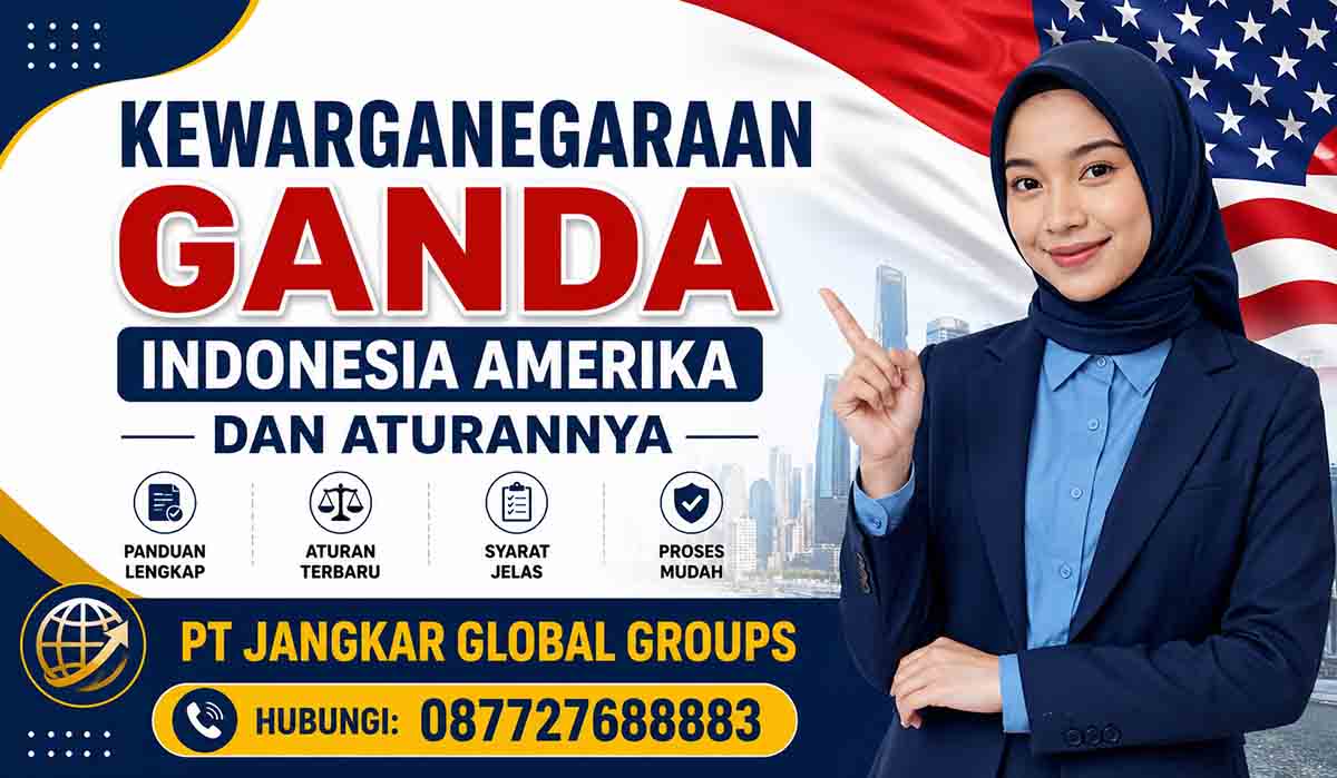 Kewarganegaraan Ganda Indonesia Amerika Dan Aturannya