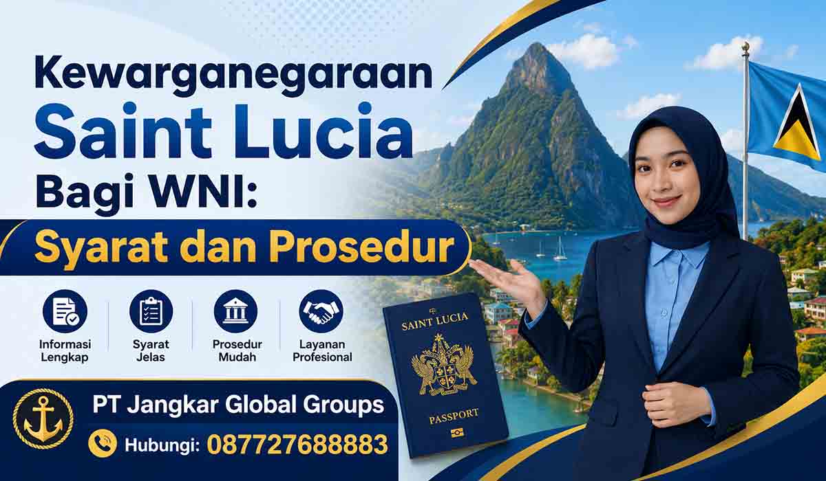 Kewarganegaraan Saint Lucia Bagi WNI: Syarat dan Prosedur