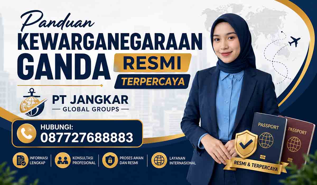 Panduan Kewarganegaraan Ganda Resmi Terpercaya
