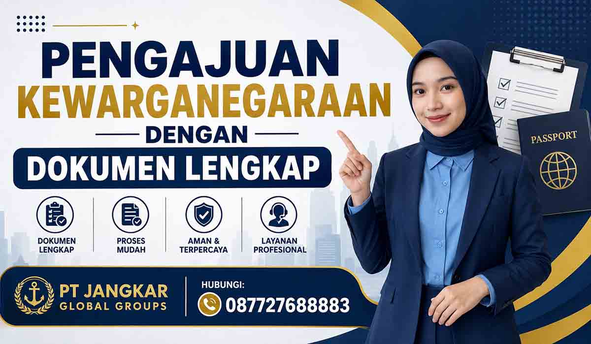 Pengajuan Kewarganegaraan Dengan Dokumen Lengkap