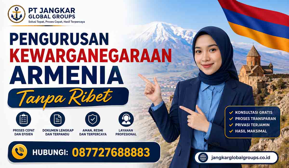 Pengurusan Kewarganegaraan Armenia Tanpa Ribet