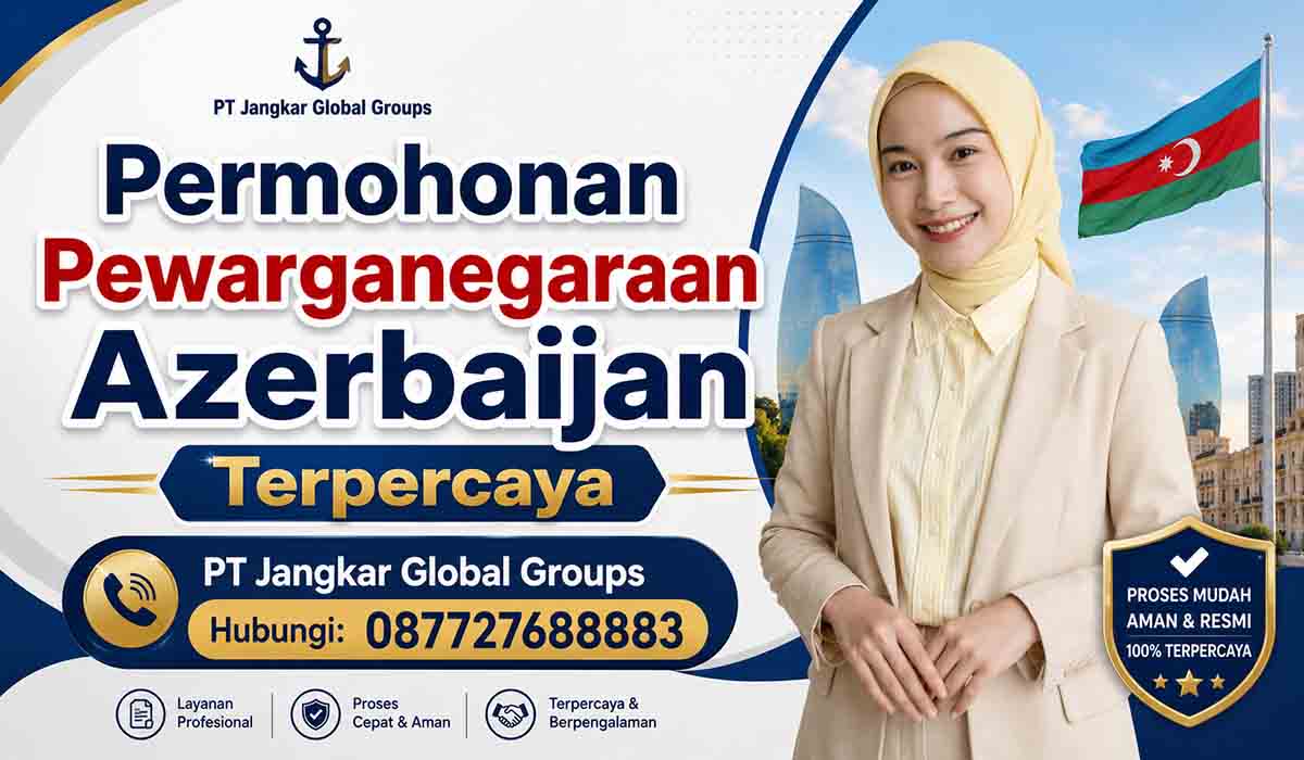 Permohonan Pewarganegaraan Azerbaijan Terpercaya