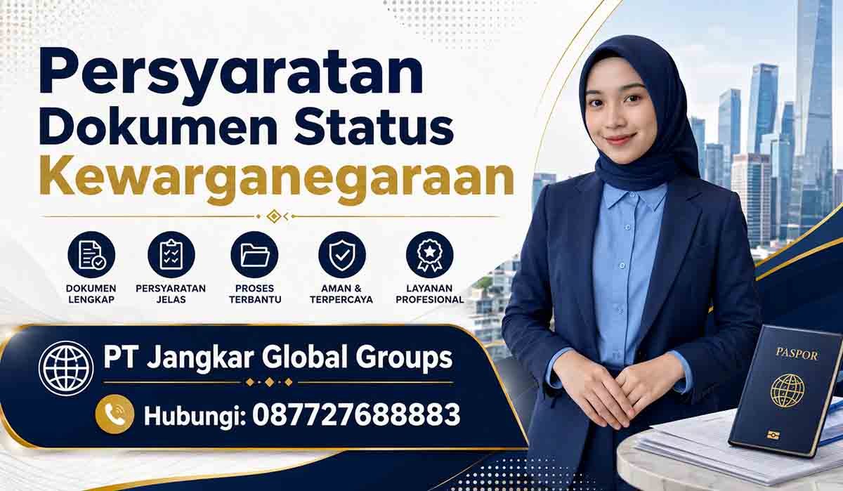 Persyaratan Dokumen Status Kewarganegaraan