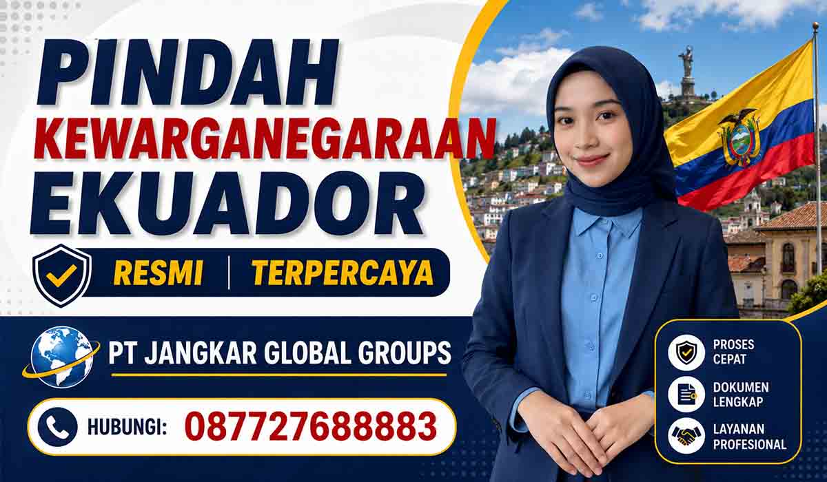 Pindah Kewarganegaraan Ekuador Resmi Terpercaya