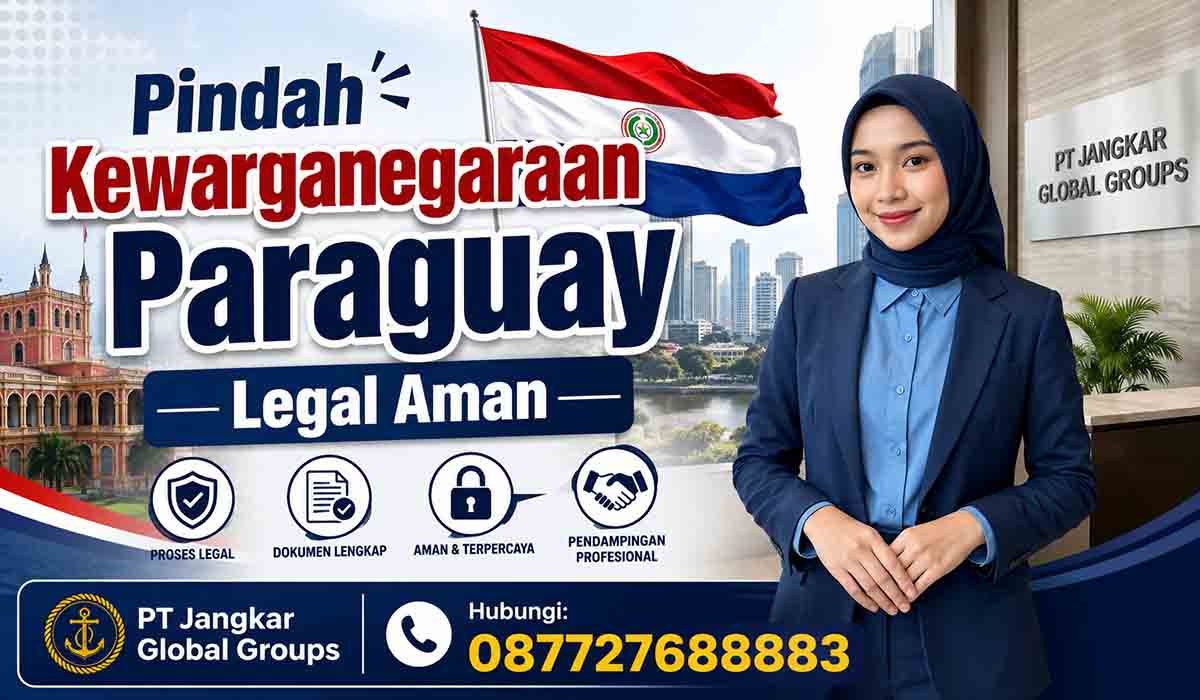 Pindah Kewarganegaraan Paraguay Legal Aman
