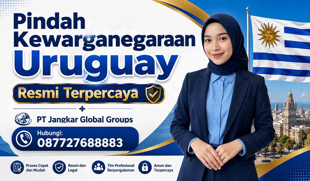 Pindah Kewarganegaraan Uruguay Resmi Terpercaya