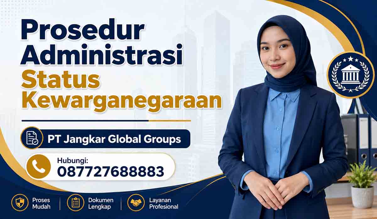 Prosedur Administrasi Status Kewarganegaraan