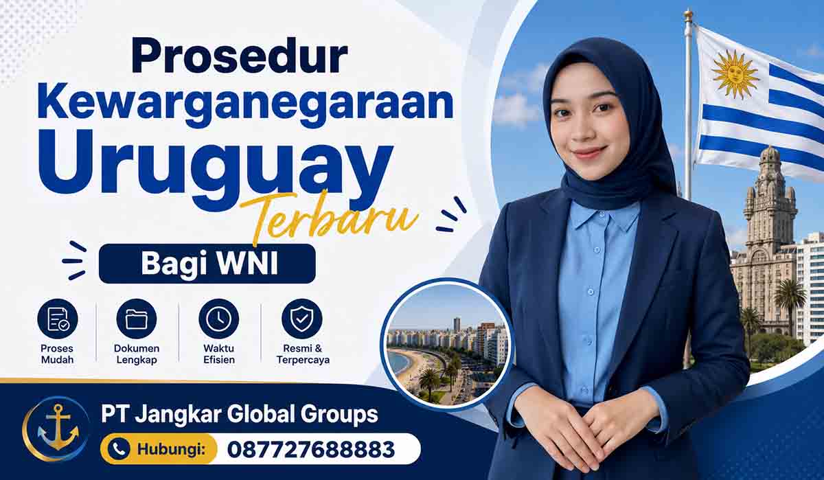 Prosedur Kewarganegaraan Uruguay Terbaru Bagi WNI