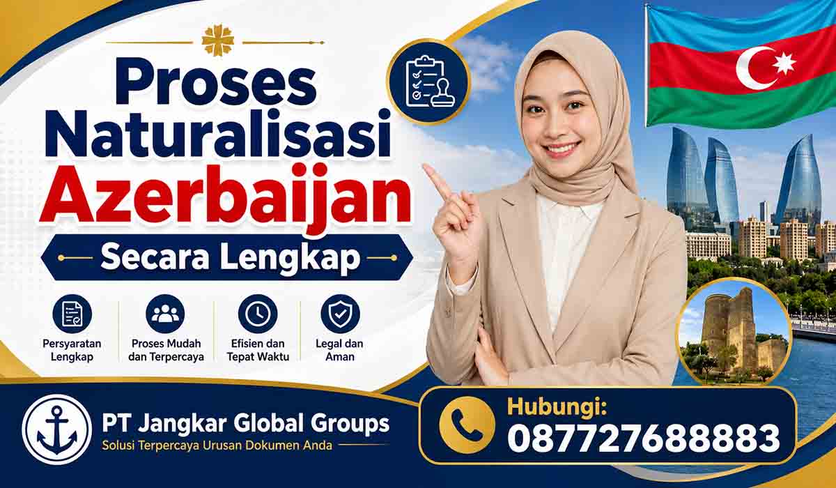 Proses Naturalisasi Azerbaijan Secara Lengkap