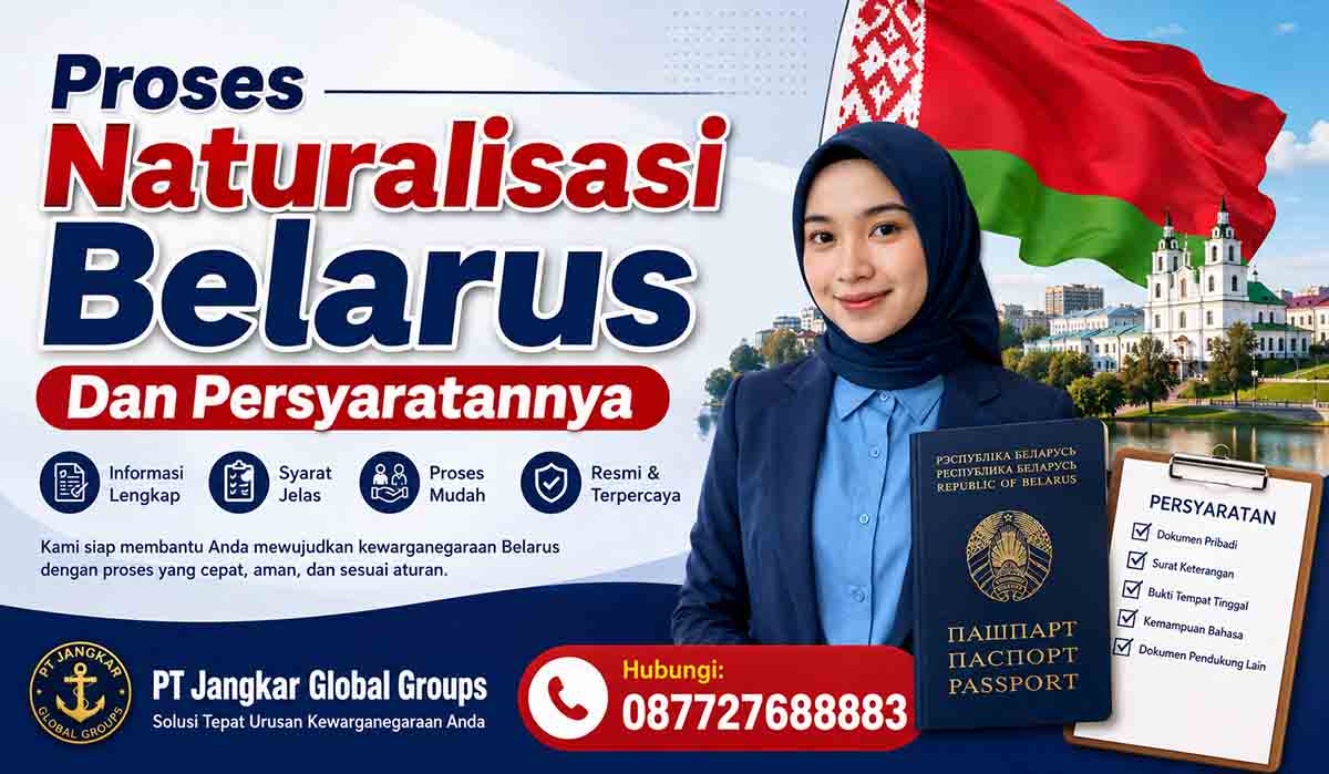 Proses Naturalisasi Belarus Dan Persyaratannya