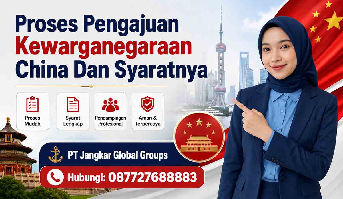 Proses Pengajuan Kewarganegaraan China Dan Syaratnya
