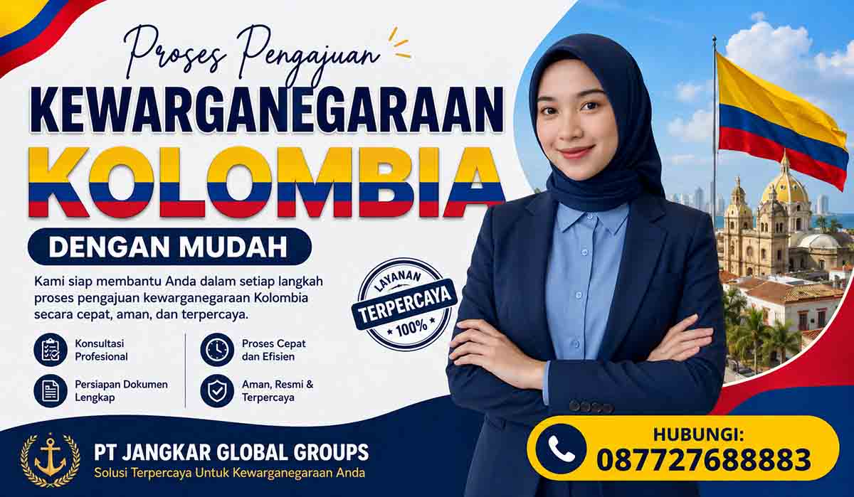 Proses Pengajuan Kewarganegaraan Kolombia Dengan Mudah