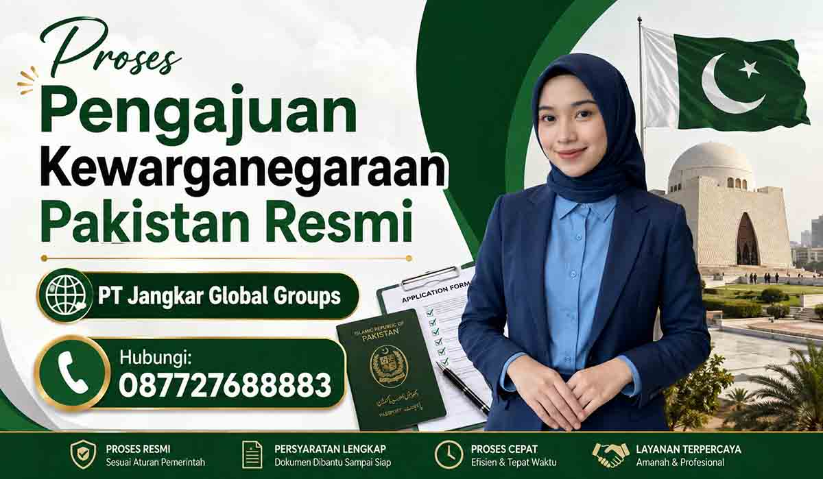 Proses Pengajuan Kewarganegaraan Pakistan Resmi