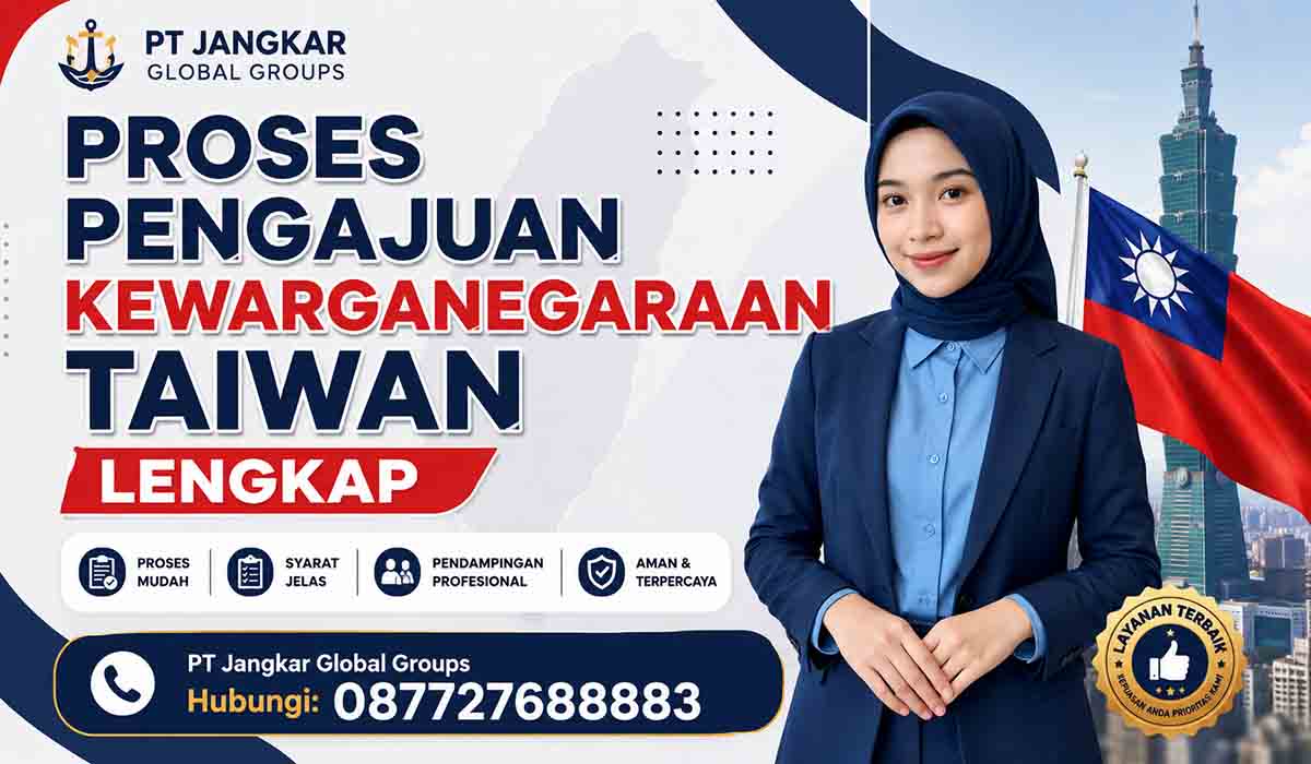 Proses Pengajuan Kewarganegaraan Taiwan Lengkap