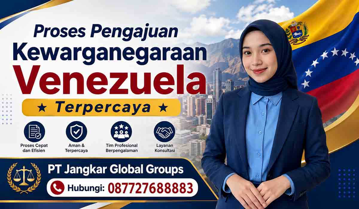 Proses Pengajuan Kewarganegaraan Venezuela Terpercaya