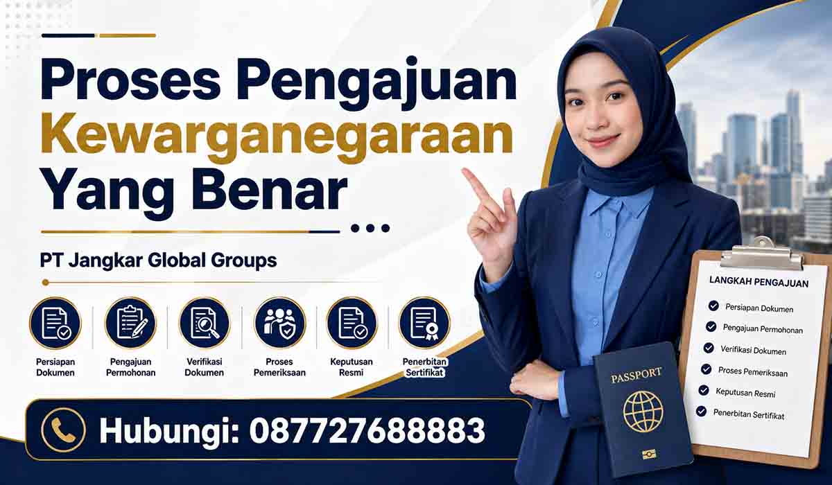 Proses Pengajuan Kewarganegaraan Yang Benar