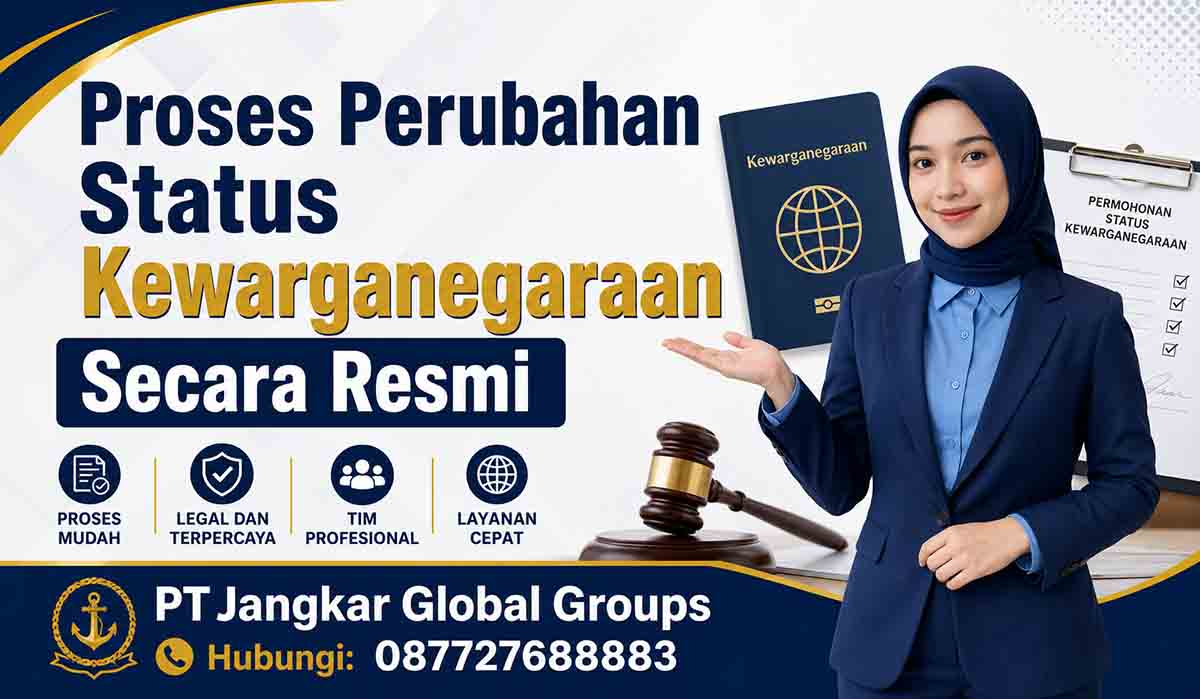 Proses Perubahan Status Kewarganegaraan Secara Resmi