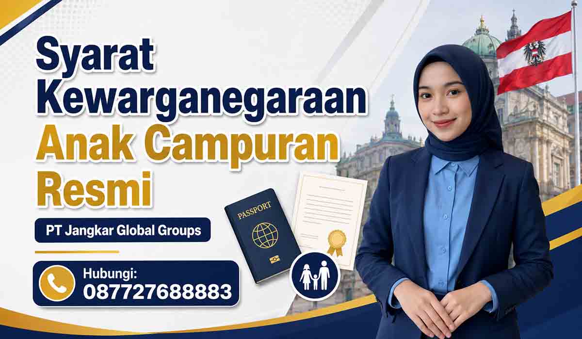 Syarat Kewarganegaraan Anak Campuran Resmi