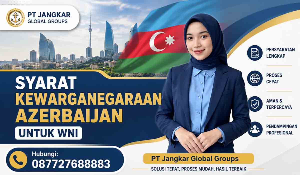 Syarat Kewarganegaraan Azerbaijan untuk WNI