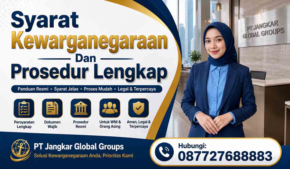 Syarat Kewarganegaraan Dan Prosedur Lengkap