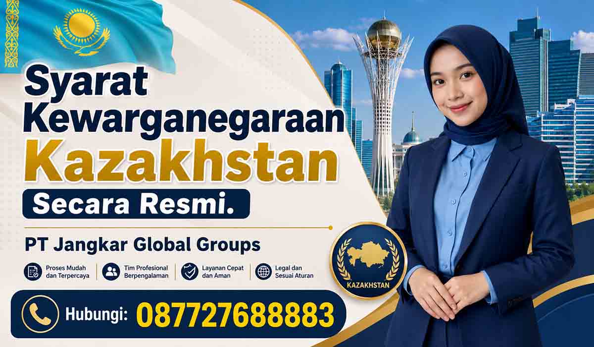 Syarat Kewarganegaraan Kazakhstan Secara Resmi