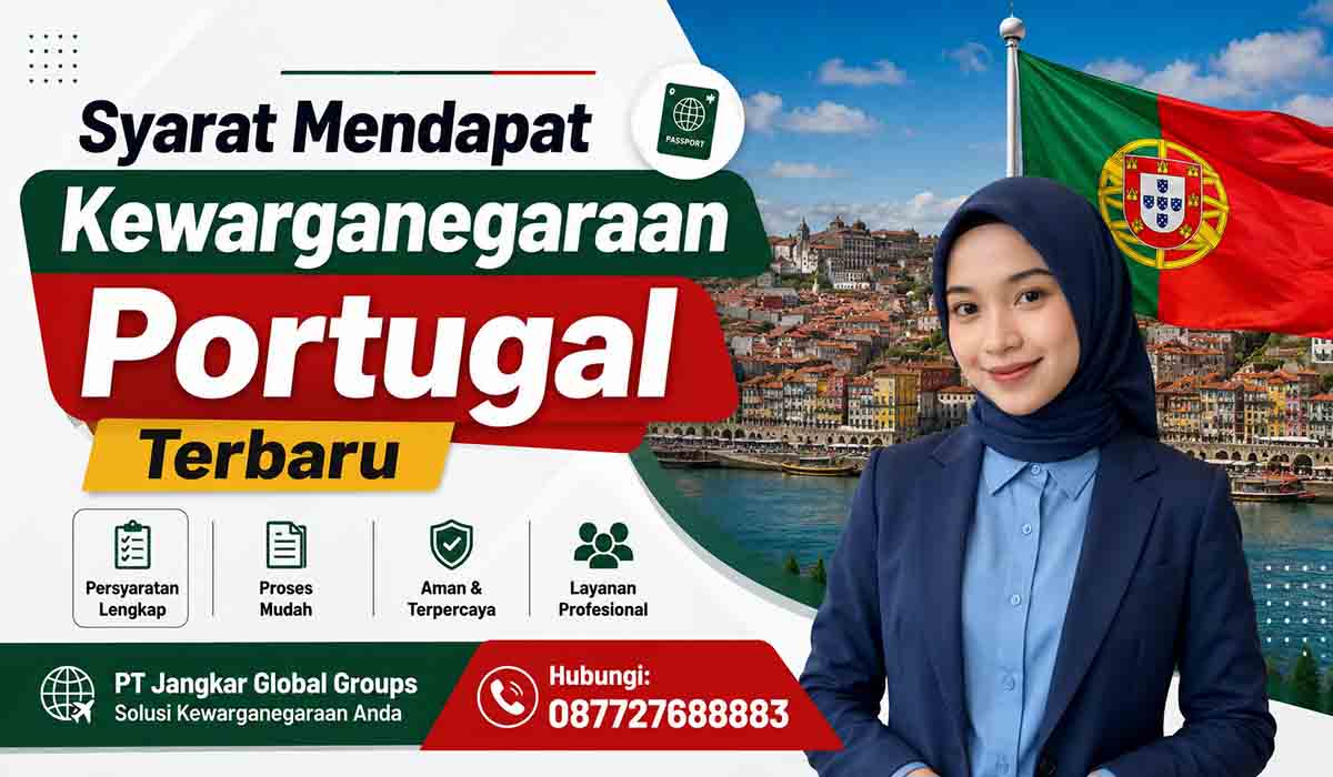 Syarat Mendapat Kewarganegaraan Portugal Terbaru