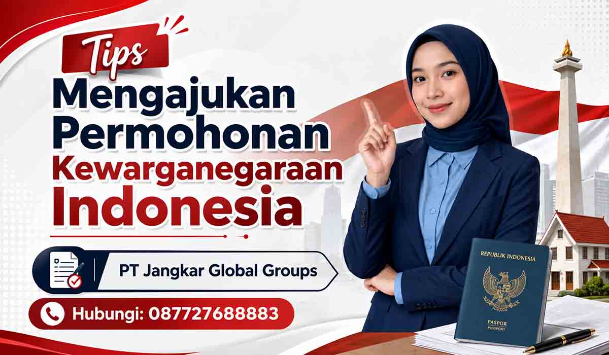 Tips Mengajukan Permohonan Kewarganegaraan Indonesia